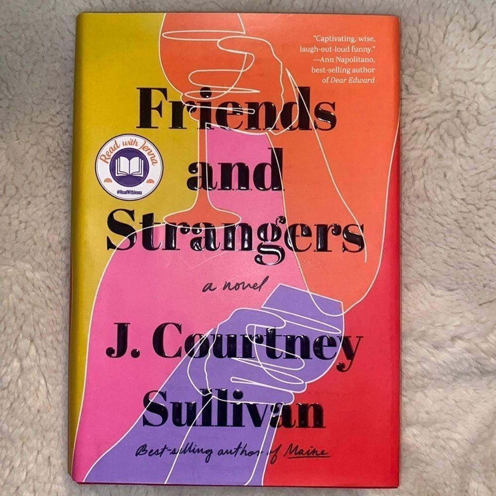 “Friends and Strangers” by J.Courtney Sullivan!